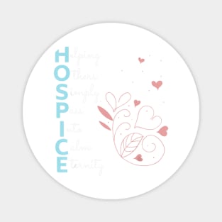 Hospice Nurse T Shirt End of Life Terminal Care Magnet